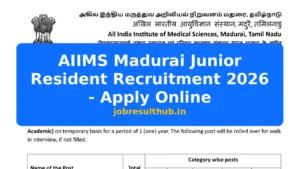 AIIMS Madurai Junior Resident Recruitment 2026 - Apply Online - 2026 Posts