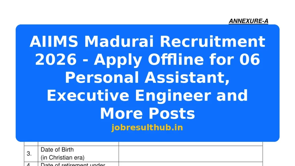 AIIMS Madurai Recruitment 2026 - Apply Offline for 06 Personal Assistant, Executive Engineer and More Posts - 2026 Posts