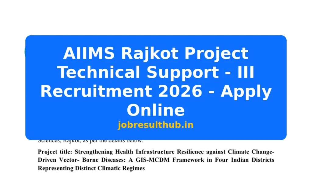 AIIMS Rajkot Project Technical Support - III Recruitment 2026 - Apply Online - 2026 Posts