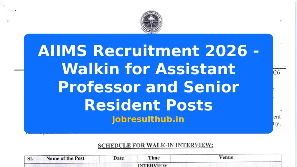 AIIMS Recruitment 2026 - Walkin for Assistant Professor and Senior Resident Posts - 2026 Posts