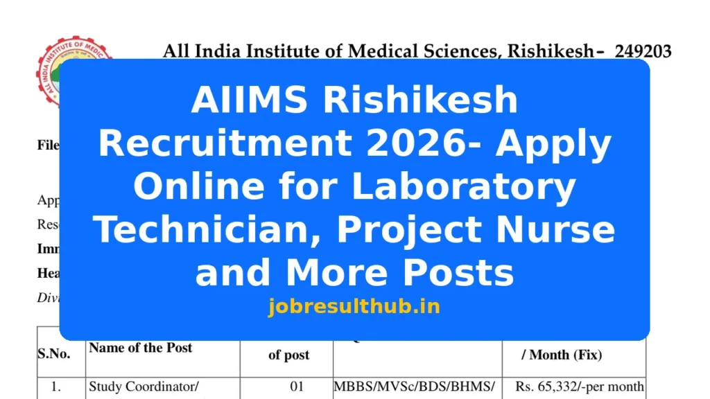 AIIMS Rishikesh Recruitment 2026- Apply Online for Laboratory Technician, Project Nurse and More Posts - 2026 Posts