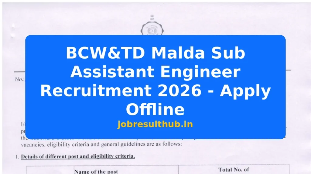 BCW&TD Malda Sub Assistant Engineer Recruitment 2026 - Apply Offline - 2026 Posts