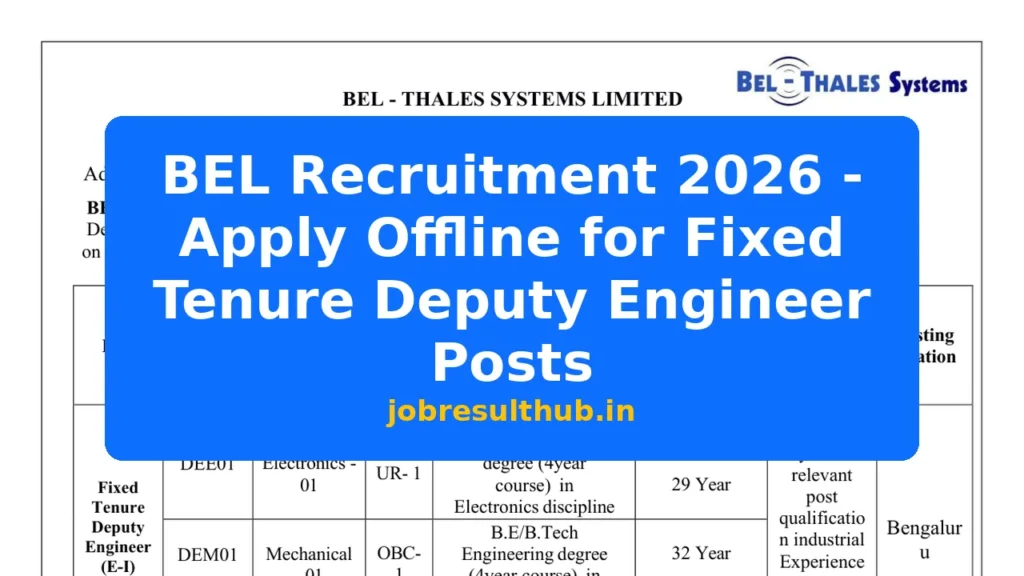 BEL Recruitment 2026 - Apply Offline for Fixed Tenure Deputy Engineer Posts - 2026 Posts
