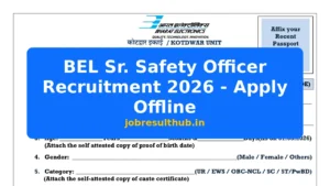 BEL Sr. Safety Officer Recruitment 2026 - Apply Offline - 2026 Posts