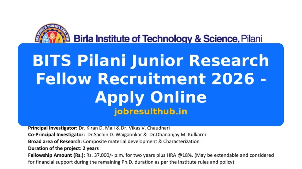 BITS Pilani Junior Research Fellow Recruitment 2026 - Apply Online - 2026 Posts