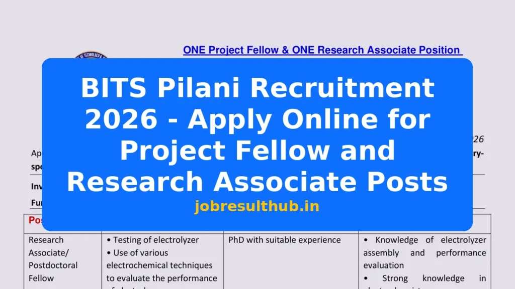 BITS Pilani Recruitment 2026 - Apply Online for Project Fellow and Research Associate Posts - 2026 Posts