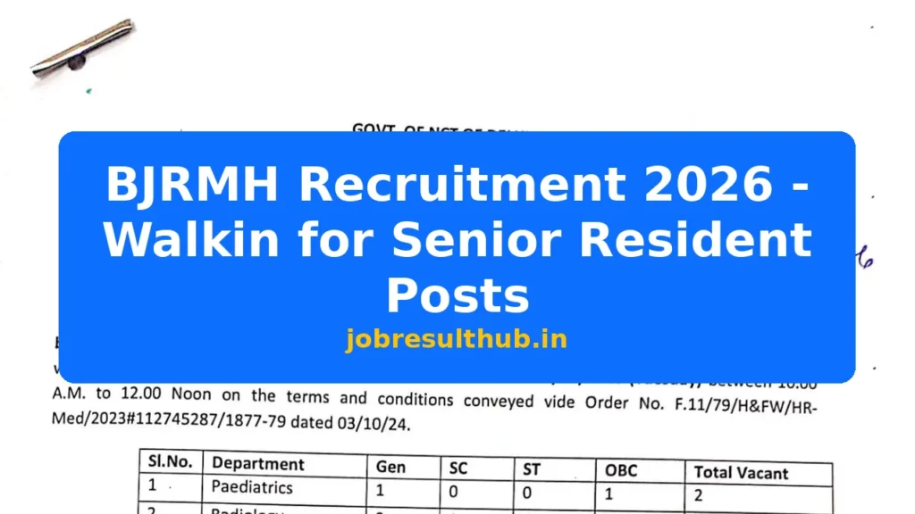 BJRMH Recruitment 2026 - Walkin for Senior Resident Posts - 2026 Posts