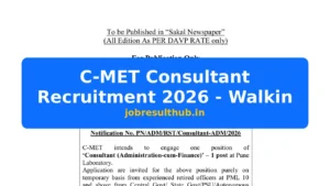 C-MET Consultant Recruitment 2026 - Walkin - 2026 Posts