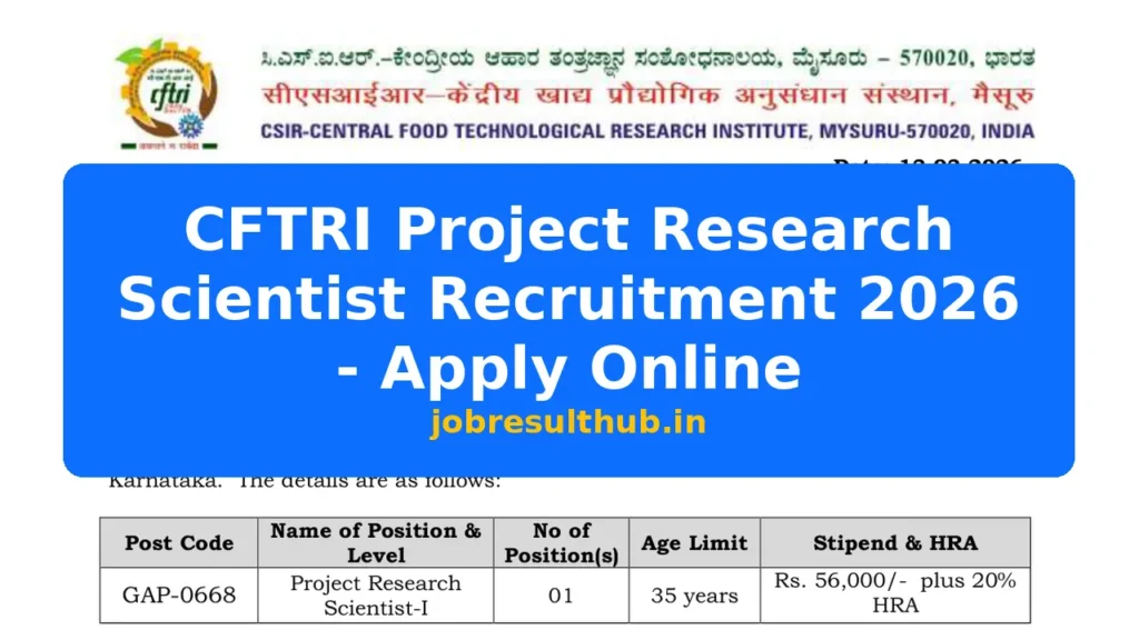 CFTRI Project Research Scientist Recruitment 2026 - Apply Online - 2026 Posts