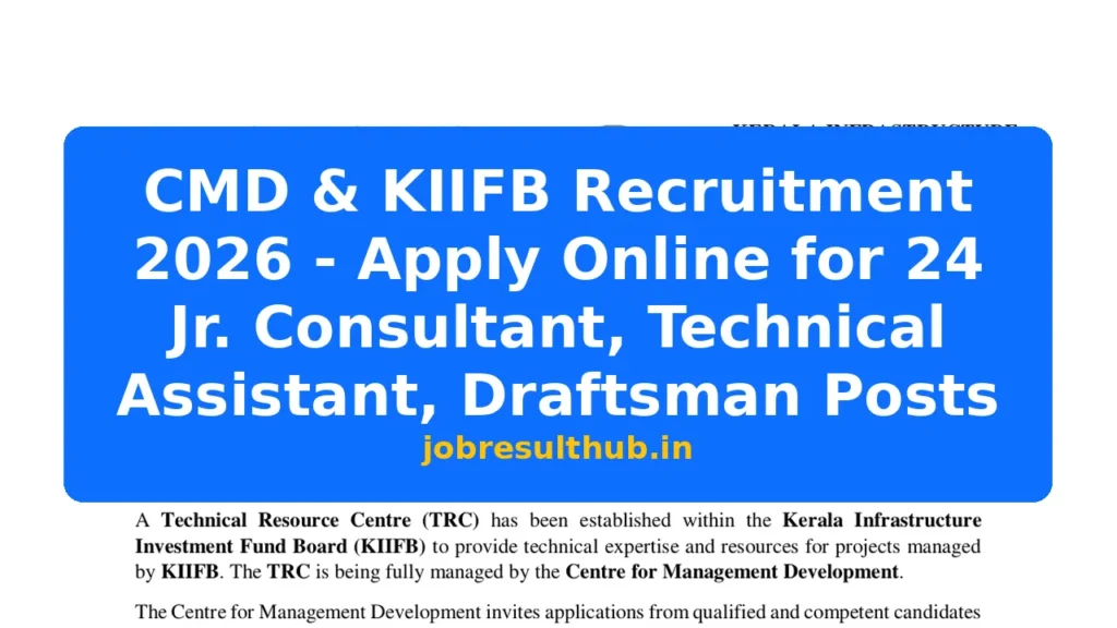CMD & KIIFB Recruitment 2026 - Apply Online for 24 Jr. Consultant, Technical Assistant, Draftsman Posts - 2026 Posts
