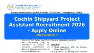 Cochin Shipyard Project Assistant Recruitment 2026 - Apply Online - 2026 Posts
