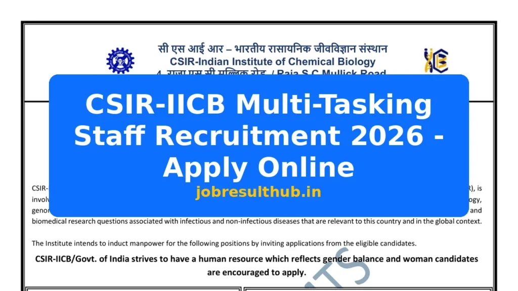 CSIR-IICB Multi-Tasking Staff Recruitment 2026 - Apply Online - 2026 Posts