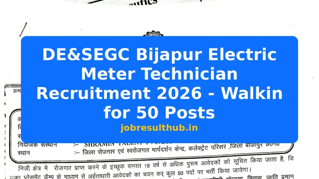 DE&SEGC Bijapur Electric Meter Technician Recruitment 2026 - Walkin for 50 Posts - 2026 Posts
