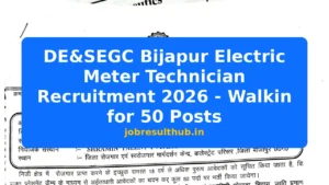 DE&SEGC Bijapur Electric Meter Technician Recruitment 2026 - Walkin for 50 Posts - 2026 Posts