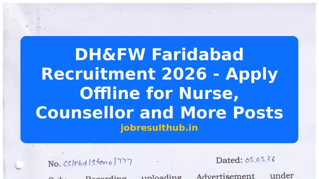 DH&FW Faridabad Recruitment 2026 - Apply Offline for Nurse, Counsellor and More Posts - 2026 Posts