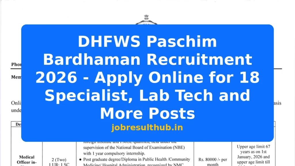 DHFWS Paschim Bardhaman Recruitment 2026 - Apply Online for 18 Specialist, Lab Tech and More Posts - 2026 Posts