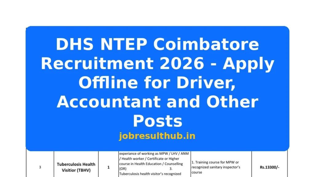 DHS NTEP Coimbatore Recruitment 2026 - Apply Offline for Driver, Accountant and Other Posts - 2026 Posts