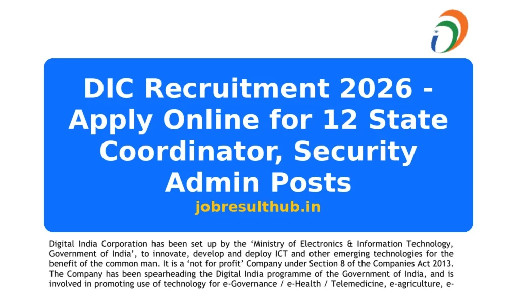 DIC Recruitment 2026 - Apply Online for 12 State Coordinator, Security Admin Posts - 2026 Posts