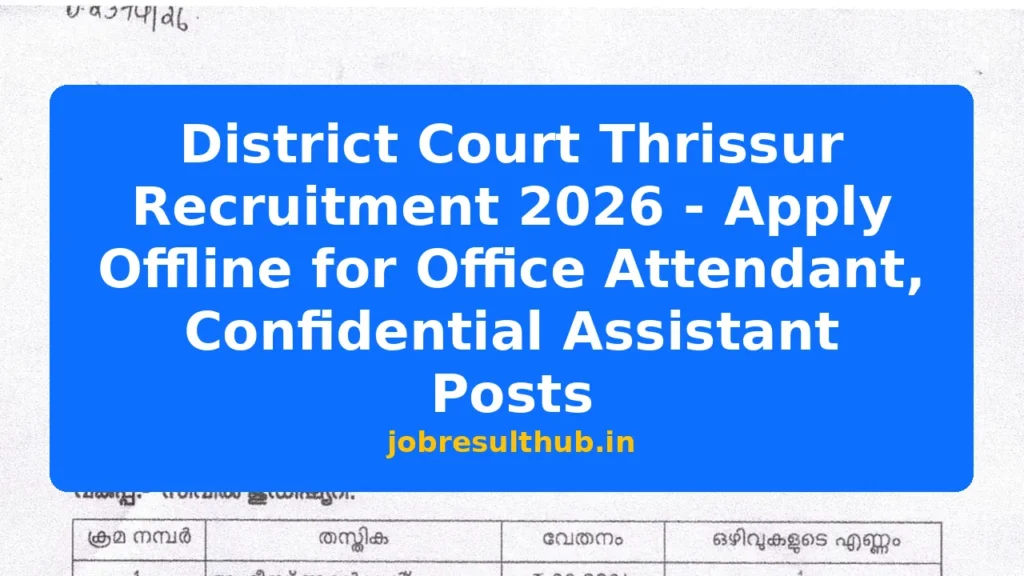 District Court Thrissur Recruitment 2026 - Apply Offline for Office Attendant, Confidential Assistant Posts - 2026 Posts