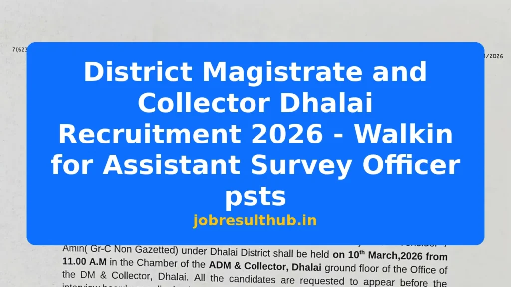 District Magistrate and Collector Dhalai Recruitment 2026 - Walkin for Assistant Survey Officer psts - 2026 Posts