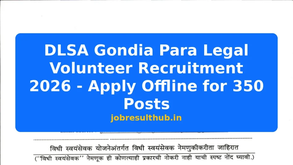 DLSA Gondia Para Legal Volunteer Recruitment 2026 - Apply Offline for 350 Posts - 350 Posts