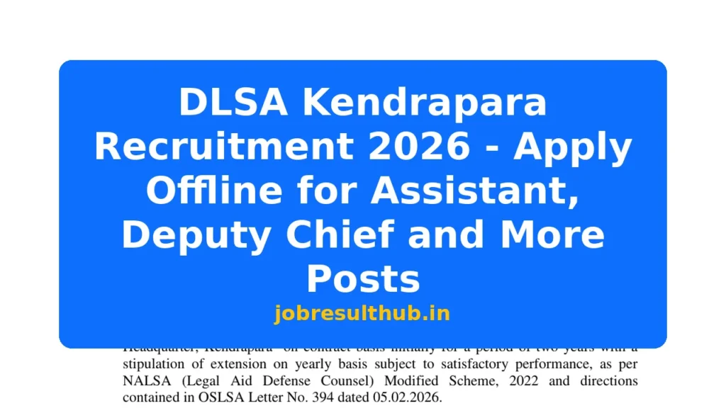 DLSA Kendrapara Recruitment 2026 - Apply Offline for Assistant, Deputy Chief and More Posts - 2026 Posts