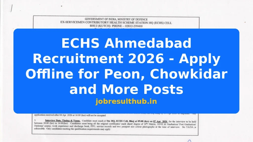ECHS Ahmedabad Recruitment 2026 - Apply Offline for Peon, Chowkidar and More Posts - 2026 Posts
