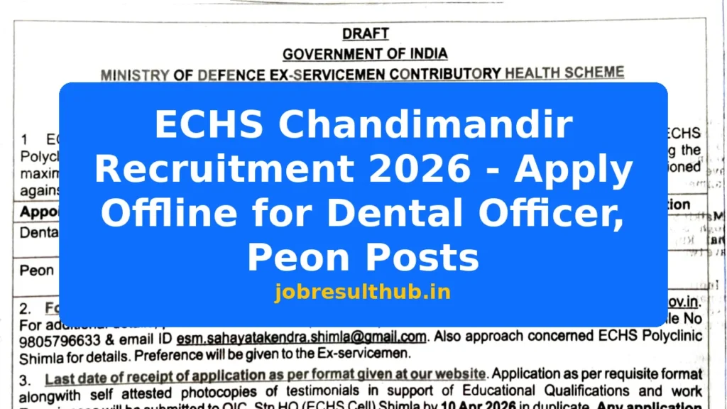 ECHS Chandimandir Recruitment 2026 - Apply Offline for Dental Officer, Peon Posts - 2026 Posts