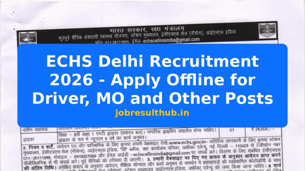 ECHS Delhi Recruitment 2026 - Apply Offline for Driver, MO and Other Posts - 2026 Posts