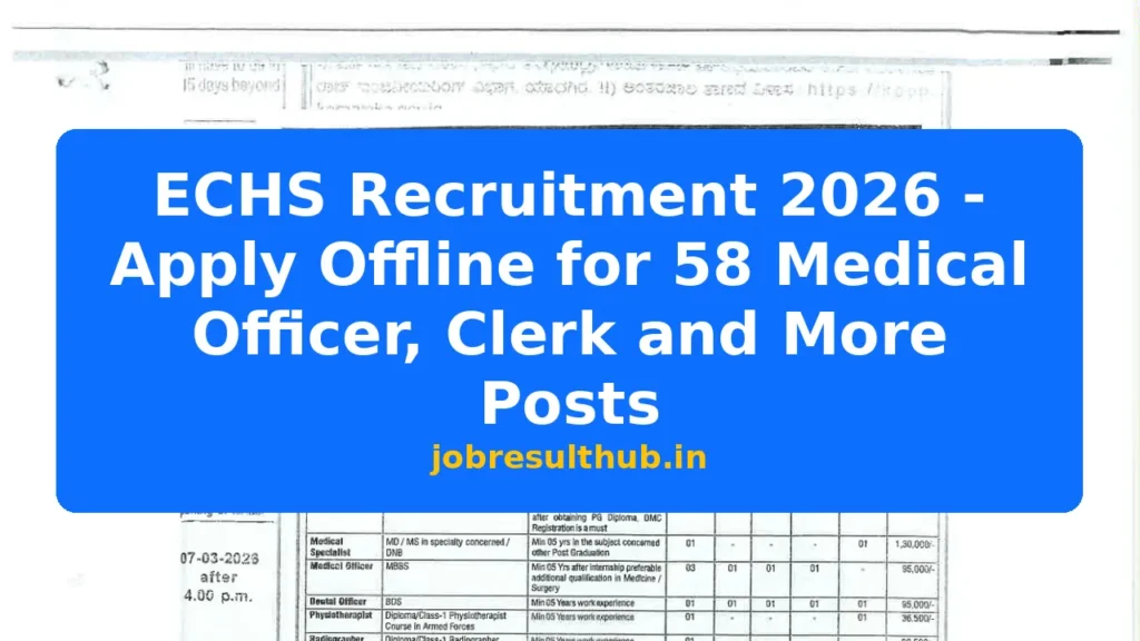 ECHS Recruitment 2026 - Apply Offline for 58 Medical Officer, Clerk and More Posts - 2026 Posts