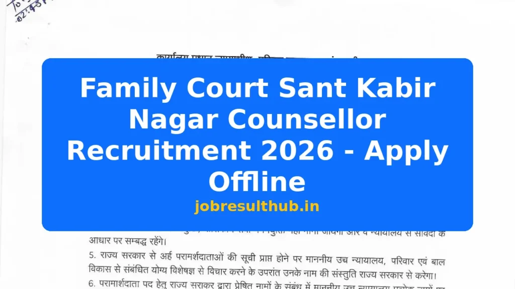Family Court Sant Kabir Nagar Counsellor Recruitment 2026 - Apply Offline - 2026 Posts
