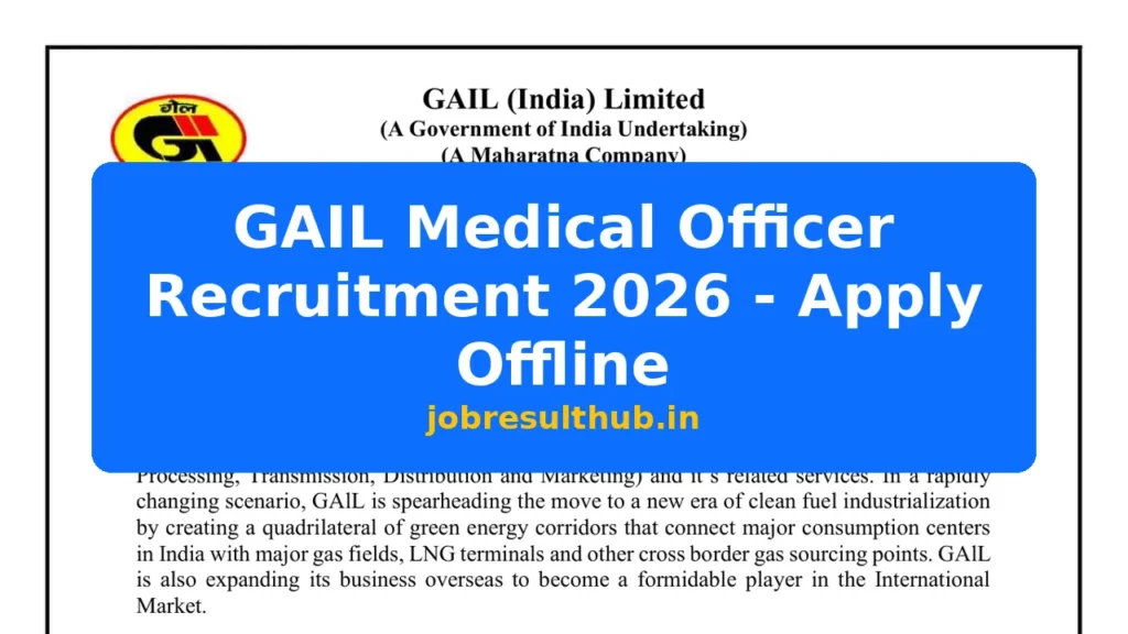 GAIL Medical Officer Recruitment 2026 - Apply Offline - 2026 Posts