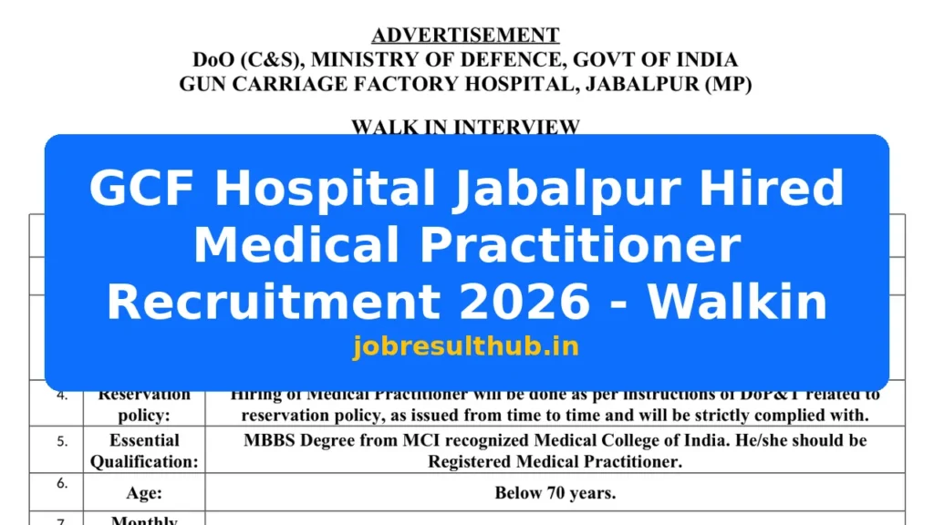 GCF Hospital Jabalpur Hired Medical Practitioner Recruitment 2026 - Walkin - 2026 Posts