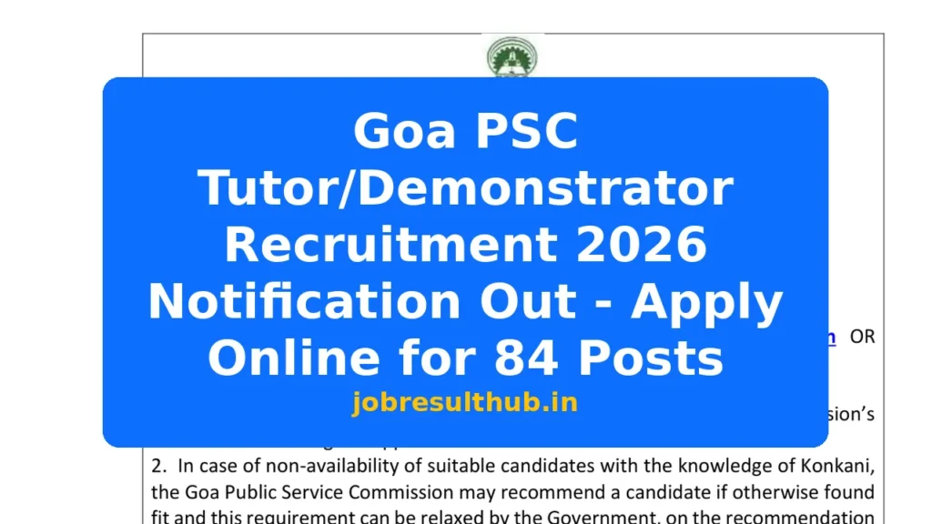 Goa PSC Tutor/Demonstrator Recruitment 2026 Notification Out - Apply Online for 84 Posts - 2026 Posts
