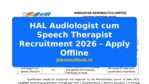 HAL Audiologist cum Speech Therapist Recruitment 2026 - Apply Offline - 2026 Posts