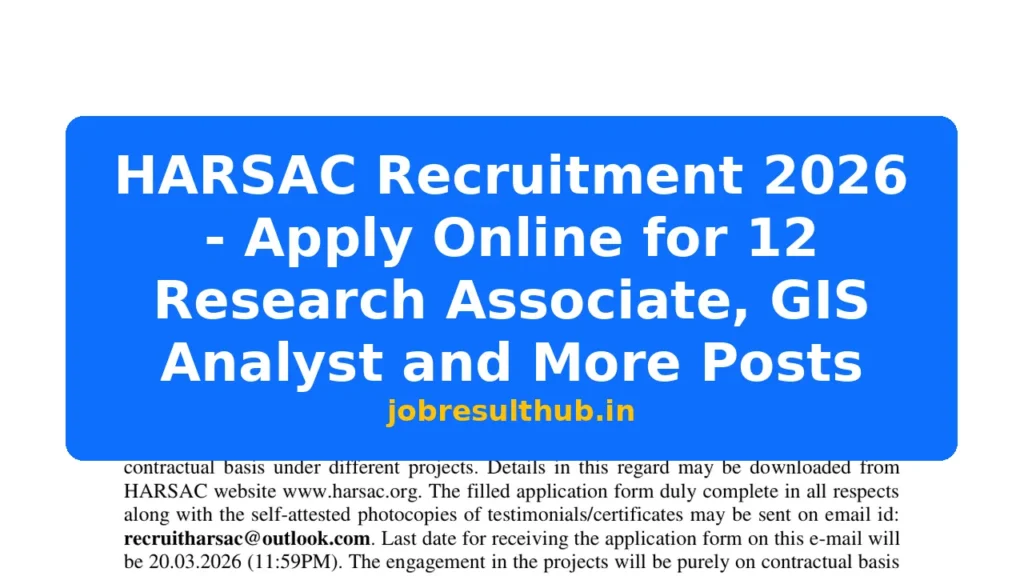 HARSAC Recruitment 2026 - Apply Online for 12 Research Associate, GIS Analyst and More Posts - 2026 Posts