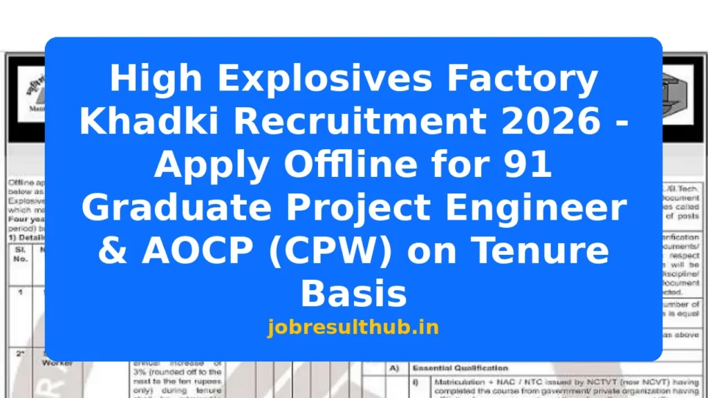 High Explosives Factory Khadki Recruitment 2026 - Apply Offline for 91 Graduate Project Engineer & AOCP (CPW) on Tenure Basis - 2026 Posts