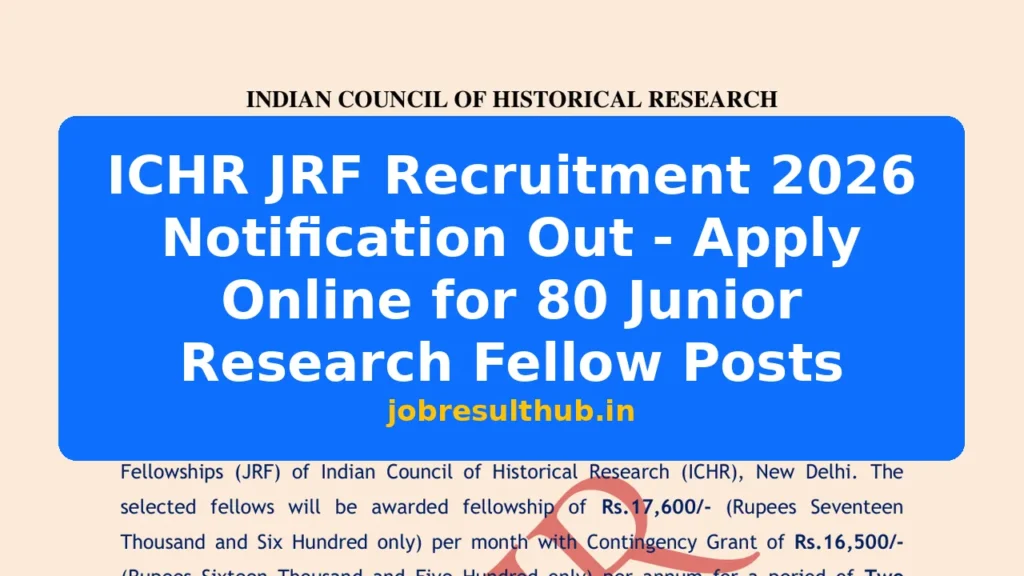 ICHR JRF Recruitment 2026 Notification Out - Apply Online for 80 Junior Research Fellow Posts - 2026 Posts