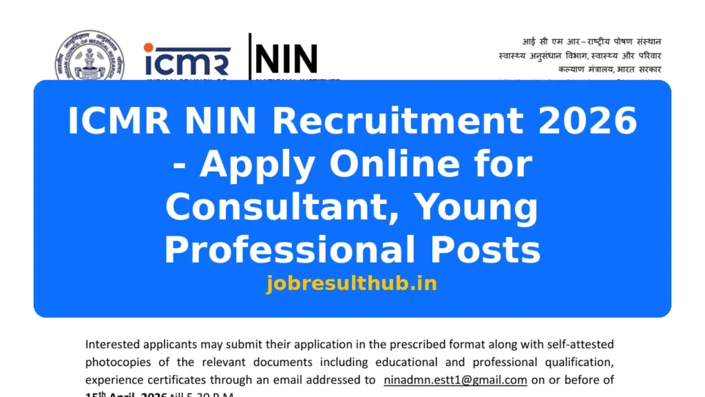 ICMR NIN Recruitment 2026 - Apply Online for Consultant, Young Professional Posts - 2026 Posts