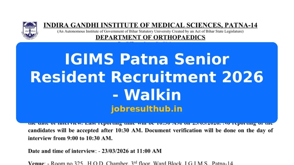 IGIMS Patna Senior Resident Recruitment 2026 - Walkin - 2026 Posts