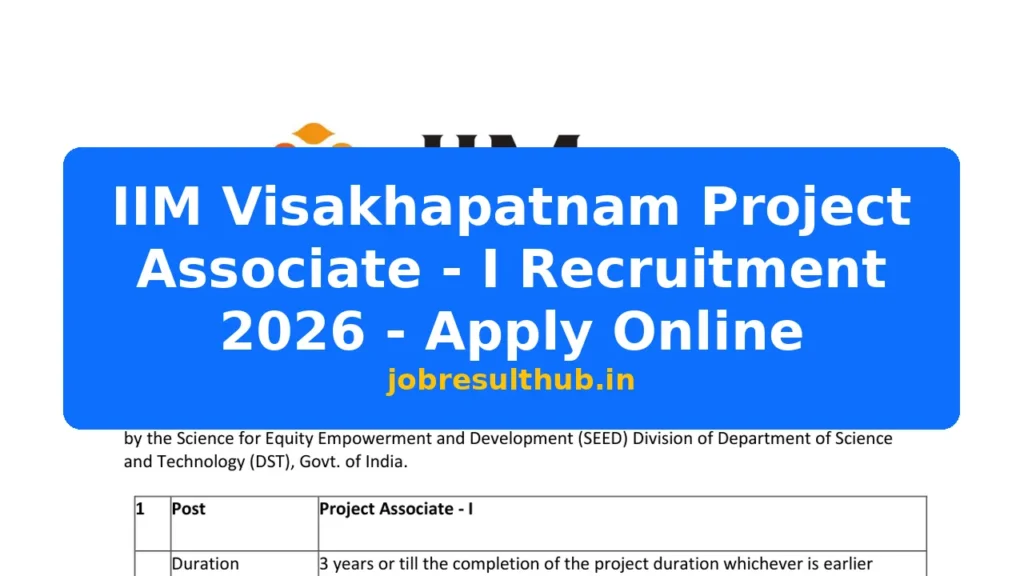 IIM Visakhapatnam Project Associate - I Recruitment 2026 - Apply Online - 2026 Posts