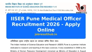 IISER Pune Medical Officer Recruitment 2026 - Apply Online - 2026 Posts