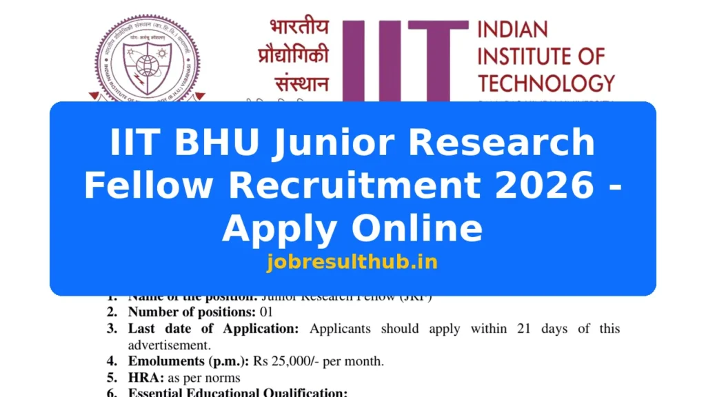 IIT BHU Junior Research Fellow Recruitment 2026 - Apply Online - 2026 Posts