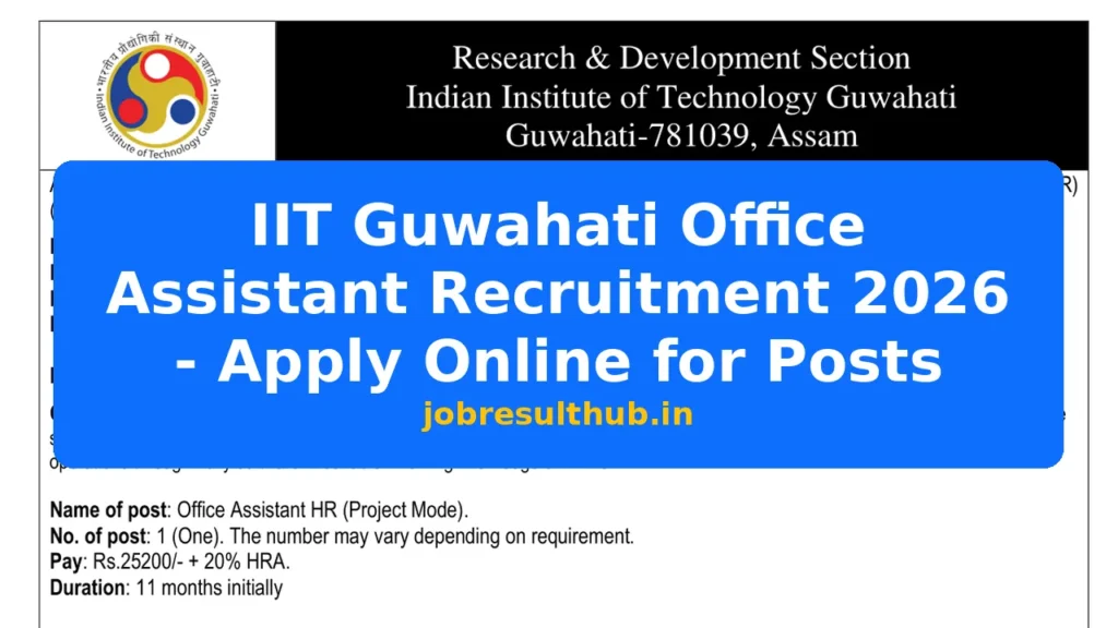 IIT Guwahati Office Assistant Recruitment 2026 - Apply Online for Posts - 2026 Posts