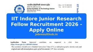 IIT Indore Junior Research Fellow Recruitment 2026 - Apply Online - 2026 Posts
