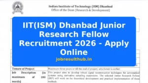 IIT(ISM) Dhanbad Junior Research Fellow Recruitment 2026 - Apply Online - 2026 Posts