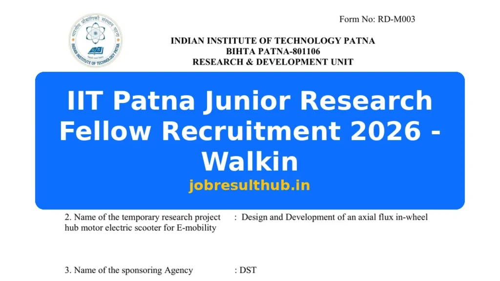 IIT Patna Junior Research Fellow Recruitment 2026 - Walkin - 2026 Posts