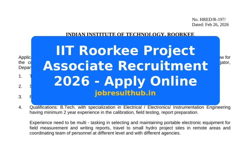 IIT Roorkee Project Associate Recruitment 2026 - Apply Online - 2026 Posts