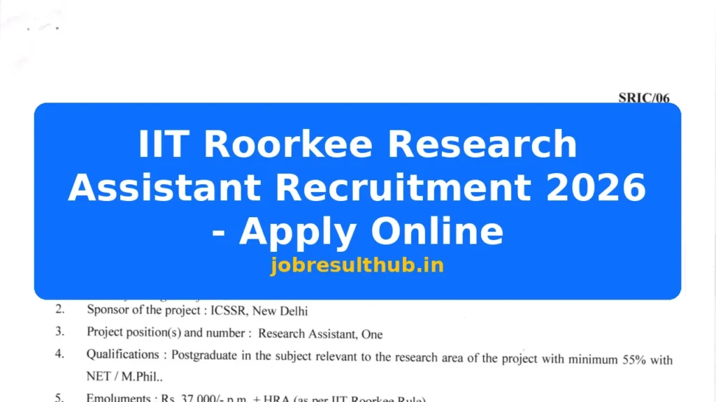 IIT Roorkee Research Assistant Recruitment 2026 - Apply Online - 2026 Posts