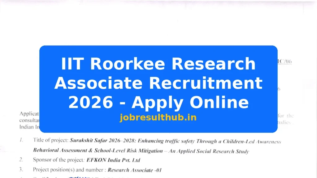 IIT Roorkee Research Associate Recruitment 2026 - Apply Online - 2026 Posts